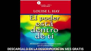 El poder esta dentro de tiaudiolibroLouise H Hay [upl. by Brant576]