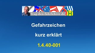 Theorieprüfung 1440001 – Verkehrszeichen – Gefahrzeichen – Führerschein Theorie Fragen lernen [upl. by Sonitnatsnoc]