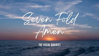 Seven Fold Amen John Stainer SATB  The Vocal Quartet [upl. by Beuthel]