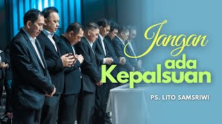 JANGAN ADA KEPALSUAN  WITH PS LITO SAMSRIWI  CARE CITY CHURCH WEEKLY DEVOTION [upl. by Williams580]