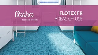 Flotex FR  Marine  Areas of Use  Forbo Flooring Systems [upl. by Zobkiw]