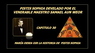 Capítulo 30 Pistis Sophía develado Gnosis [upl. by Eahs]