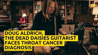 Doug Aldrich The Dead Daisies Guitarist Faces Throat Cancer Diagnosis [upl. by Miriam]