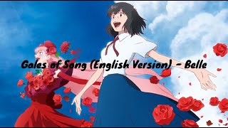 Gales of Song English Version  Belle Lyrics Video [upl. by Danice]