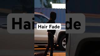 Hair Fade [upl. by Bram]