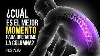 ¿Cuál es el mejor momento para operarme la columna vertebral [upl. by Ednyl]