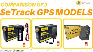 Comparison of 3 Different Models of SeTrack GPS Tracker  Advanced GPS Tracking System  SeTrack GPS [upl. by Aneerak]