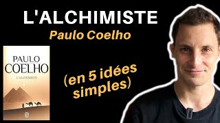 Lalchimiste de Paulo Coelho en 5 idées simples [upl. by Iteerp218]