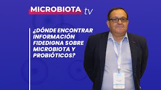 ¿Dónde encontrar información fidedigna sobre microbiota y probióticos [upl. by Nixie590]