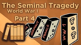 World War I The Seminal Tragedy  The Final Act  Extra History  Part 4 [upl. by Gnud]