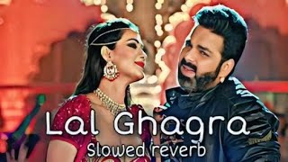 Lal Ghagra SLOW and REVERB Bhojpuri Song K2R DJ LOFI [upl. by Konyn]