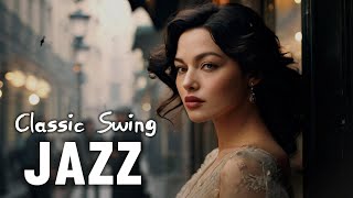 Classic Swing Jazz 🎷  1920s1930s Timeless Tunes  Defining the Golden Era of Jazz [upl. by Introc]