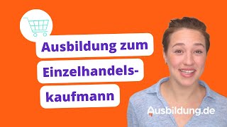 Du sorgst für volle Regale – Ausbildung zum Einzelhandelskaufmann [upl. by Atarman]