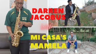 Mi Casa Mamela Darren Jacobus Sax Cover [upl. by Sib312]