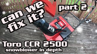 PART 2 OF 2 Toro CCR 2500 NOT RUNNING CAN WE FIX [upl. by Flossy280]