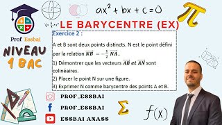 Barycentre dans le plan 1 bac smsc ex  correction des exercices [upl. by Aihtnyc]