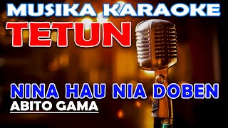 KARAOKE quotNINA HAU NIA DOBENquot  ABITO GAMA [upl. by Zap417]