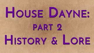 House Dayne Part 2  History amp Lore [upl. by Amick291]