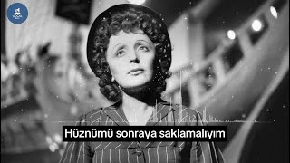 Edith Piaf  Padam padam Türkçe Çeviri [upl. by Arehsat704]