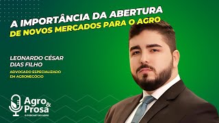 A importância da abertura de novos mercados para o agro [upl. by Connell]