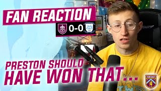 Fan Reaction  BURNLEY 00 PRESTON  🤔 Vizeh quotPreston should have won thatquot [upl. by Ayanal366]