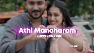 Athi Manoharam  slowed  reverb [upl. by Peg]