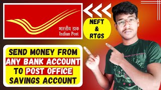 Send Money to Post Office Savings Account Online NEFT amp RTGS  Bank to Post Office Money Transfer [upl. by Urdna]