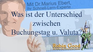 Was ist der Unterschied zwischen Buchungstag u Valuta [upl. by Notxarb]