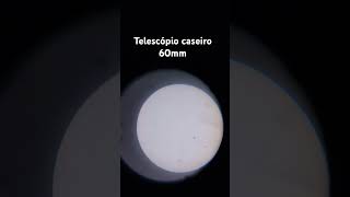 telescópio refrator 60mm caseiro [upl. by Skiba]