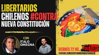 Libertarios chilenos CONTRA la nueva constitución [upl. by Engedus768]