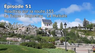 Roadtrip au SaguenayLacSaintJean  episode 51 en septembre 2022 [upl. by Chicky]