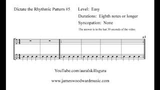 Dictate the Rhythmic Pattern 5 Easy [upl. by Eloc]