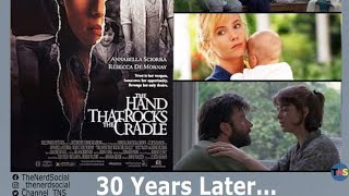 30 Years of The Hand That Rocks The Cradle 1992  2022 [upl. by Amber]