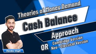 40 Theories of Money Demand Cash Balance Approach  explained by Hardev Thakur [upl. by Rufus]