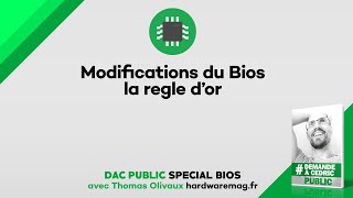 La règle dor si vous devez faire des modifications dans le Bios [upl. by Hamilton]