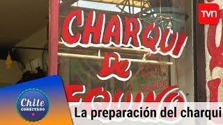 La preparación del charqui  Chile conectado  Buenos días a todos [upl. by Llenahc]