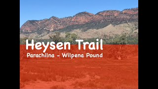 Heysen Trail Days 13 Parachilna to Wilpena Pound [upl. by Barabbas988]