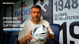 Podolski „Verbindung zur Türkei nie abgerissenquot [upl. by Ibmat]