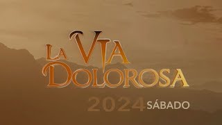 La Vía Dolorosa 2024  El clásico teatral de la Semana Santa Sábado 23 [upl. by Allenotna]