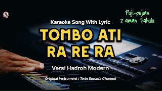 tombo ati ra re ra karaoke hadroh modern [upl. by Nolita]