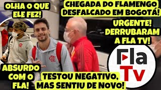 URGENTE DERRUBARAM A FLATV CHEGADA DO MENGÃO COM DESFALQUES EM BOGOTÁ RODRIGO CAIO SENTE DE NOVO [upl. by Yenrab459]