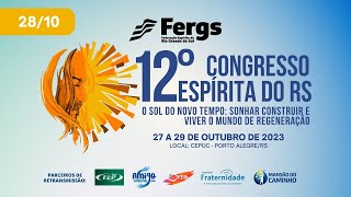 12° Congresso Espírita do RS  Dia 2 Manhã [upl. by Aicirtam]