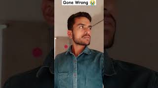 Gone Wrong 😭 funny comedy shorts [upl. by Timothy]