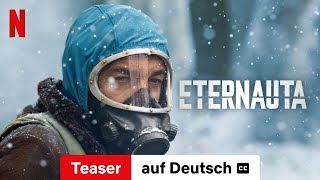 Eternauta Staffel 1 Teaser mit Untertitel  Trailer auf Deutsch  Netflix [upl. by Fredia]