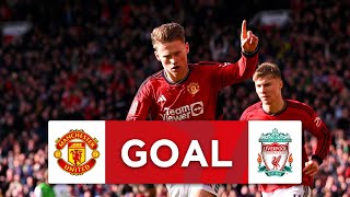 GOAL  Scott McTominay  Manchester United 10 Liverpool  Quarterfinal  Emirates FA Cup 202324 [upl. by Naanac]