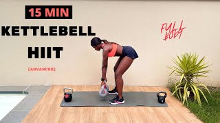 15 Min Full Body Kettlebell HIIT Workout at Home ADVANCED Strength  Fitbymary [upl. by Daveta]