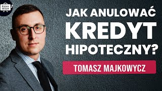 KREDYT FRANKOWY  JAK ANULOWAĆ KREDYT WAKACJE KREDYTOWE  UWAŻAJ NA OSZUSTWA  Tomasz Majkowycz [upl. by Ariik]