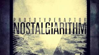 PrototypeRaptor  Soul Trap Nostalgiarithm Available NOW on iTunes [upl. by Nonnelg]