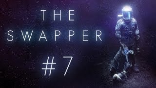 The Swapper  Lets Play 7  Tonlos im Weltall jetzt mit Ton [upl. by Sletten]