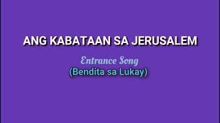 Song for Palm Sunday Awit Para sa Bendita sa Lukay EdgarTabiolo [upl. by Anilatac]